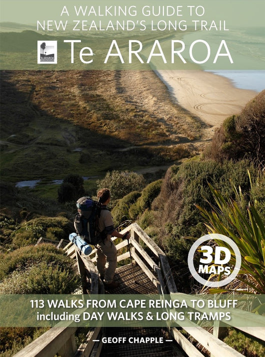A Walking Guide To New Zealand's Long Trail: Te ARAROA
